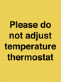 PV10511: Please do not adjust temperature thermostat