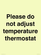 PV10511: Please do not adjust temperature thermostat
