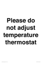 PV10511: Please do not adjust temperature thermostat