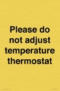 PV10511: Please do not adjust temperature thermostat