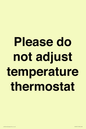 PV10511: Please do not adjust temperature thermostat