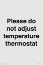 PV10511: Please do not adjust temperature thermostat