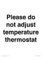 PV10511: Please do not adjust temperature thermostat