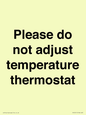 PV10511: Please do not adjust temperature thermostat