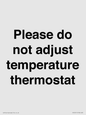 PV10511: Please do not adjust temperature thermostat