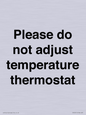 PV10511: Please do not adjust temperature thermostat