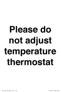 PV10511: Please do not adjust temperature thermostat