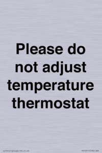 PV10511: Please do not adjust temperature thermostat