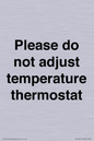 PV10511: Please do not adjust temperature thermostat