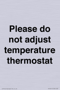 PV10511: Please do not adjust temperature thermostat