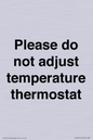 PV10511: Please do not adjust temperature thermostat