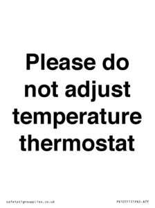 PV10511: Please do not adjust temperature thermostat