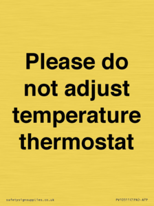 PV10511: Please do not adjust temperature thermostat