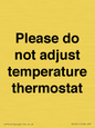 PV10511: Please do not adjust temperature thermostat