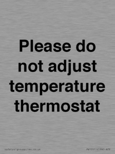 PV10511: Please do not adjust temperature thermostat