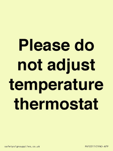 PV10511: Please do not adjust temperature thermostat