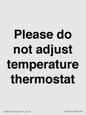 PV10511: Please do not adjust temperature thermostat