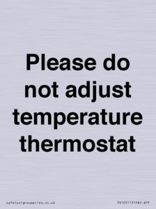 PV10511: Please do not adjust temperature thermostat
