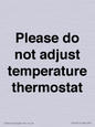 PV10511: Please do not adjust temperature thermostat