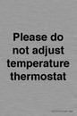 PV10511: Please do not adjust temperature thermostat