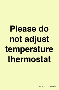 PV10511: Please do not adjust temperature thermostat