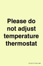PV10511: Please do not adjust temperature thermostat