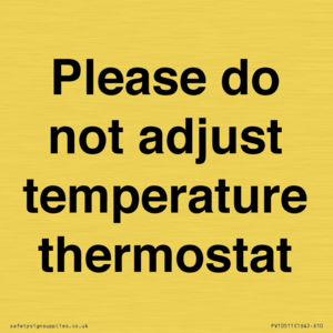 PV10511: Please do not adjust temperature thermostat