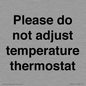 PV10511: Please do not adjust temperature thermostat