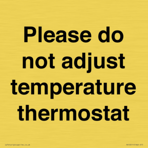 PV10511: Please do not adjust temperature thermostat