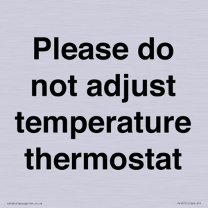 PV10511: Please do not adjust temperature thermostat