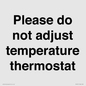 PV10511: Please do not adjust temperature thermostat