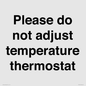 PV10511: Please do not adjust temperature thermostat