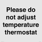 PV10511: Please do not adjust temperature thermostat