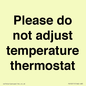 PV10511: Please do not adjust temperature thermostat
