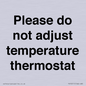 PV10511: Please do not adjust temperature thermostat