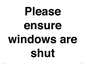 PV10513: Please ensure windows are shut
