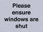 PV10513: Please ensure windows are shut
