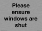 PV10513: Please ensure windows are shut