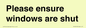 PV10513: Please ensure windows are shut