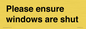 PV10513: Please ensure windows are shut