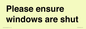 PV10513: Please ensure windows are shut
