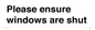 PV10513: Please ensure windows are shut
