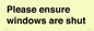 PV10513: Please ensure windows are shut
