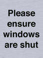 PV10513: Please ensure windows are shut