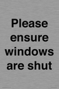 PV10513: Please ensure windows are shut