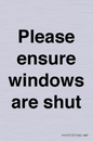 PV10513: Please ensure windows are shut
