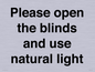 PV10515: Please open the blinds and use natural light