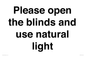 PV10515: Please open the blinds and use natural light