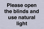 PV10515: Please open the blinds and use natural light