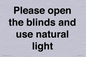 PV10515: Please open the blinds and use natural light